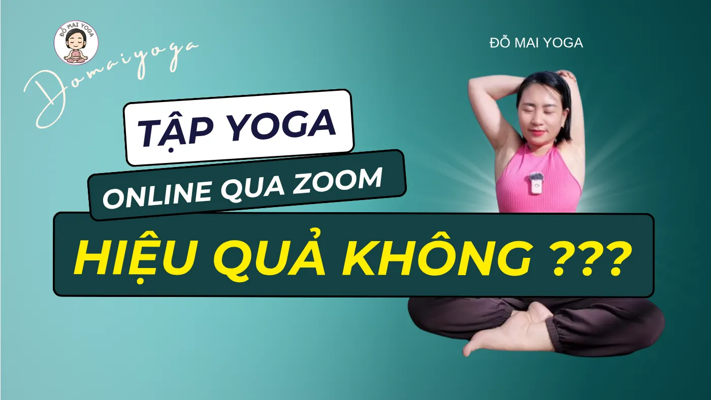 Tập Yoga online qua Zoom có được chỉnh tư thế như học trực tiếp không?