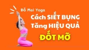 Cách Siết Bụng Tăng Hiệu Quả Đốt Mỡ