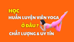 học huấn luyện viên Yoga